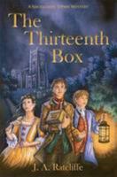 The Thirteenth Box: A Smugglers' Town Mystery 0956857205 Book Cover