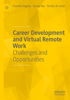 Career Development and Virtual Remote Work: Challenges and Opportunities 3031758986 Book Cover