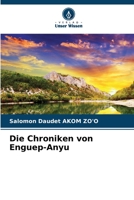 Die Chroniken von Enguep-Anyu 6205723166 Book Cover