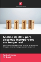 Análise de XML para sistemas incorporados em tempo real (Portuguese Edition) 6207409892 Book Cover