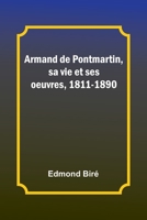 Armand de Pontmartin, sa vie et ses oeuvres, 1811-1890 9357096078 Book Cover