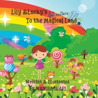 Lily & Lucky's: Adventure to the Magical Land B0BVT8FR58 Book Cover