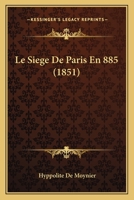 Le Sia]ge de Paris, En 885 201289545X Book Cover