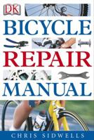 Bicycle Repair Manual 1465404074 Book Cover