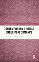 Contemporary Chinese Queer Performance 0367500272 Book Cover