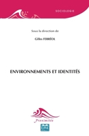 ENVIRONNEMENTS ET IDENTITES (Proximités Sociologie) (French Edition) 2806635942 Book Cover