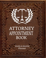 Attorney Appointment Book: Yearly Undated Hourly Schedule Organizer 1089178115 Book Cover