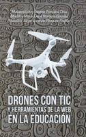 Drones Con Tic Y Herramientas De La Web En La Educaci�n 1506529305 Book Cover
