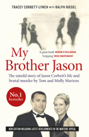 My Brother Jason: The untold Story of Jason Corbett’s Life and Brutal Murder by Tom and Molly Martens 0717185567 Book Cover