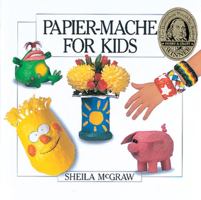 Papier-MacHe for Kids 0920668933 Book Cover