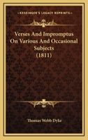 Verses And Impromptus On Various And Occasional Subjects 1437360785 Book Cover