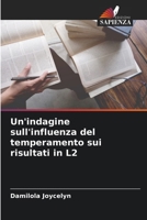 Un'indagine sull'influenza del temperamento sui risultati in L2 (Italian Edition) 6206935930 Book Cover