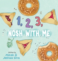 1, 2, 3, Nosh With Me 1685557724 Book Cover