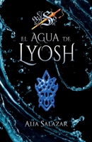 El agua de Lyosh: volumen 4 (El ocaso del sol) 197795281X Book Cover