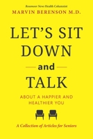 Let's Sit Down and Talk: About a Happier and Healthier You 0970088574 Book Cover