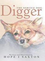 Digger, the Service Dog 1480837059 Book Cover