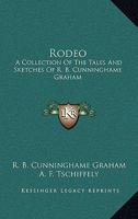 Rodeo: Travellers' Tales Collected By The Great Horseman 116279108X Book Cover