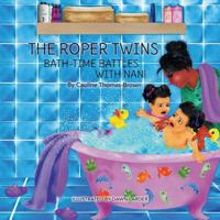 The Roper Twins: Bath Time Battles with Nan 1907978860 Book Cover