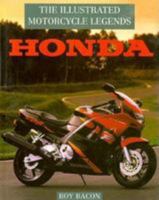 Honda: The Illustrated Motorcycle Legends 0785802568 Book Cover