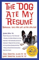 The Dog Ate My Resume: Survival Tips for Life After College 189166137X Book Cover