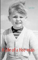 A Life of a Hee-man 8771140069 Book Cover