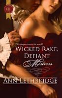 Wicked Rake, Defiant Mistress 0373295928 Book Cover
