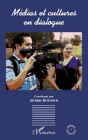 Médias et cultures en dialogue (Audiovisuel Et Communication) (French Edition) 2343070393 Book Cover