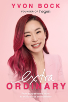 Extraordinary: From Stay-At-Home Mum to World-Class Entrepreneur 9819800544 Book Cover