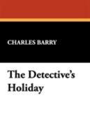 The Detective's Holiday 1434462803 Book Cover