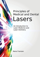 Principles of Medical and Dental Lasers 1470905922 Book Cover