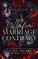 The Mafia Marriage Contract: Dark Irish Mafia Arranged Marriage Romance (Blood Debt Brides) B0G38HKKRP Book Cover