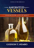 ANOINTED VESSELS: Festival of Fire Series No.2 1636031587 Book Cover