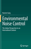Environmental Noise Control: The Indian Perspective in an International Context 3030878279 Book Cover