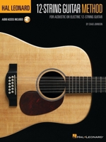 Hal Leonard 12-String Guitar Method: For Acoustic or Electric 12-String Guitar 1540005208 Book Cover