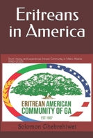 Eritreans in America: Short History and experiences Eritrean Community in Metro Atlanta (1982-2022) B0DTJ6BT28 Book Cover