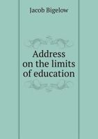 An address on the limits of education, 124671034X Book Cover