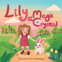 Lily and the Magic Crystal: A tale of friendship, magic, and generosity. B0FNR62NPQ Book Cover
