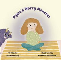 Pippa's Worry Monster 064686890X Book Cover