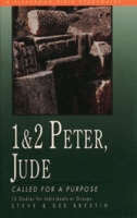 1 & 2 Peter, Jude: Called for a Purpose (Bible Study Guides) 0877887039 Book Cover
