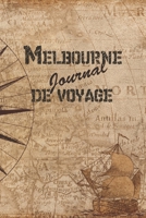 Melbourne Journal de Voyage: 6x9 Carnet de voyage I Journal de voyage avec instructions, Checklists et Bucketlists, cadeau parfait pour votre s�jour en Melbourne et pour chaque voyageur. 1699197024 Book Cover