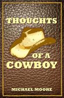 Thoughts of a Cowboy 1534820450 Book Cover
