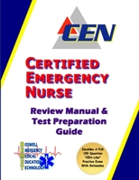 Certified Emergency Nurse Review Manual & Test Preparation Guide 1794824138 Book Cover