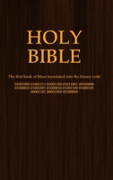 Holy Bible (binary code) 1291601988 Book Cover