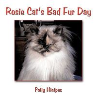 Rosie Cat's Bad Fur Day 1449007775 Book Cover