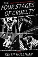 The Four Stages of Cruelty 0312592477 Book Cover