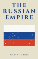 The Russian Empire B0C8S9F7R7 Book Cover