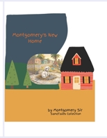 Montgomery's New Home: A SandTales Collection B0GYGWDXCF Book Cover