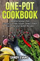 One-Pot Cookbook: Mediterranean Diet 1539754340 Book Cover