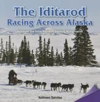 The Iditarod: Racing Across Alaska: Represent and Solve Problems Involving Multiplication 1477747095 Book Cover