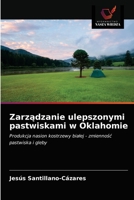 Zarządzanie ulepszonymi pastwiskami w Oklahomie: Produkcja nasion kostrzewy białej - zmienność pastwiska i gleby 6203616133 Book Cover
